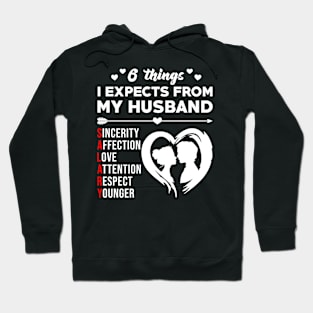 6 Things I Expects From My Husband Funny Wife Saying Gift Hoodie